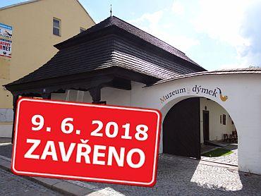 muzeum dýmek uzavřeno 9. 6.